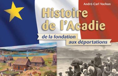 Histoire de l'Acadie - Tome 2: 1710-1763: De la fondation aux déportations. Photo : La Grande Marée