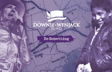 A banner photo for the Downie and Wenjack fund