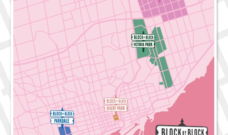 Toronto map illustrating neighbourhoods involved in Block by Block: Regent Park, Parkdale, Agincourt and Victoria Park