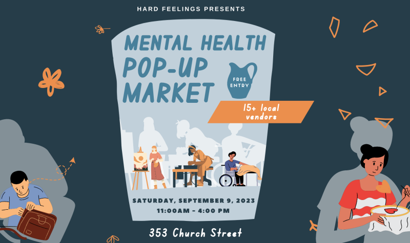 An advertisement for the Hard Feelings mental health pop-up market done in a cartoon style. It is dark blue, light blue, grey and orange.