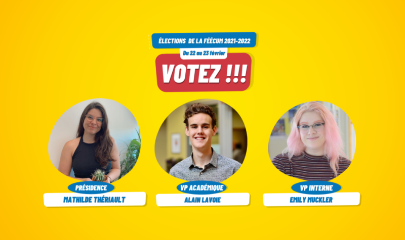 Image publicitaire des élections de la FÉÉCUM mettant en vedette les trois candidats: Mathilde Thériault, Alain Lavoie et Emily Muckler