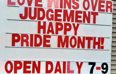 The short-lived Pride message on the sign outside Hirtle’s Variety in Middle Sackville, June 2021. Photo: Facebook.