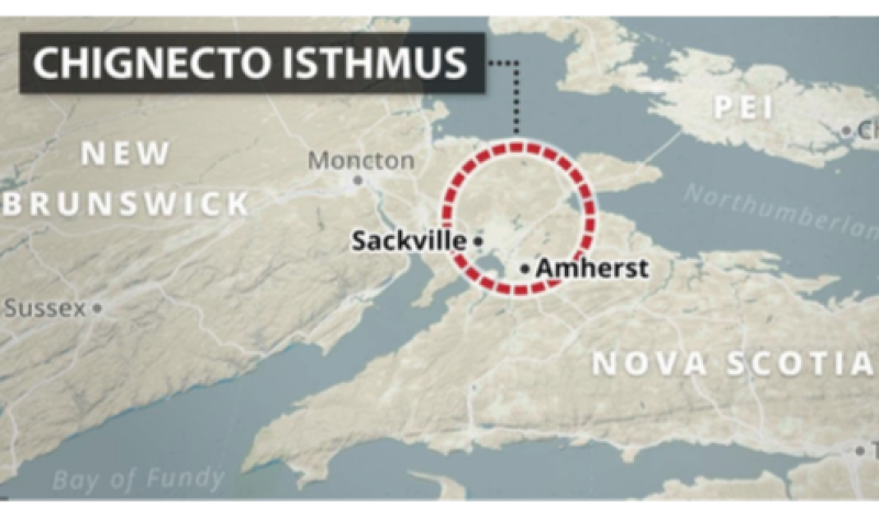 A map shows the location of the Chignecto Isthmus, land connecting New Brunswick and Nova Scotia, with a red line circling the area, and two towns marked, Sackville NB and Amherst NS.