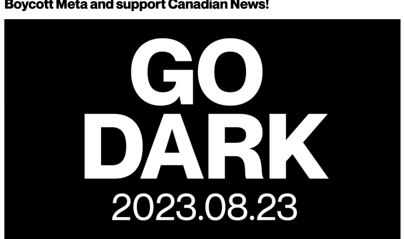 Black and white box with text: Boycott Meta and support Canadian News! GO DARK 2023.08.23