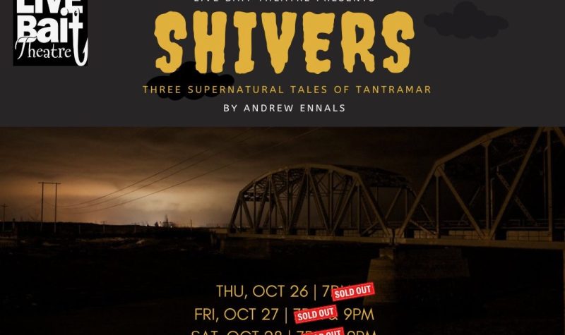 A poster of a spooky bridge at night and the title of the production 'Shivers' , logo of Live Bait Theatre and showtimes and dates.