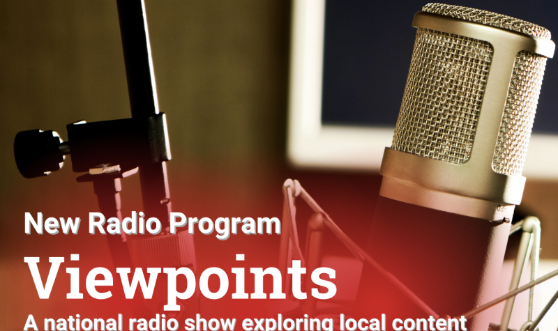 Episode 32 of Viewpoints, CRFC's national radio show.
