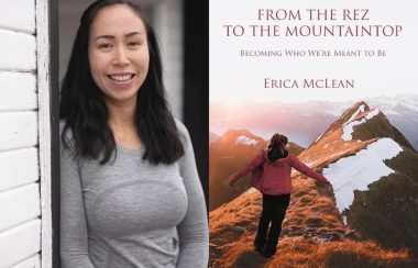 Gitxsan author Erica McLean pictured along with her book cover From The Rez To The Mountain Top. There is a woman standing on a mountain top on the cover.