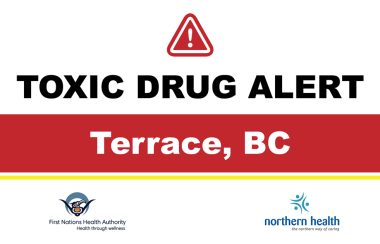 a white background with a red stripe with the words toxic drug alert for terrace bc